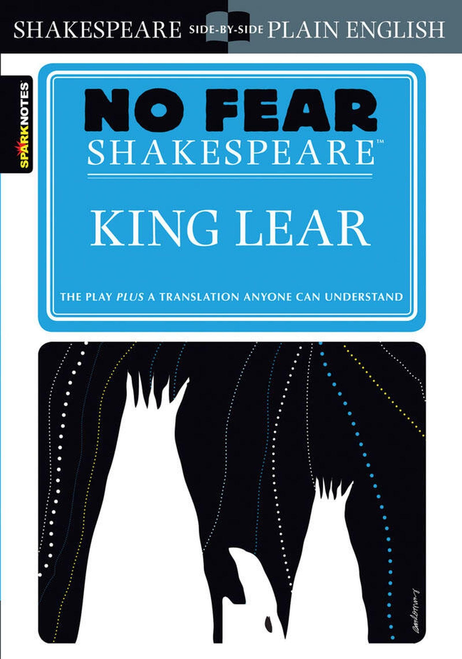 King Lear (No Fear Shakespeare): No Fear Shakespeare Side-by-Side Plain English