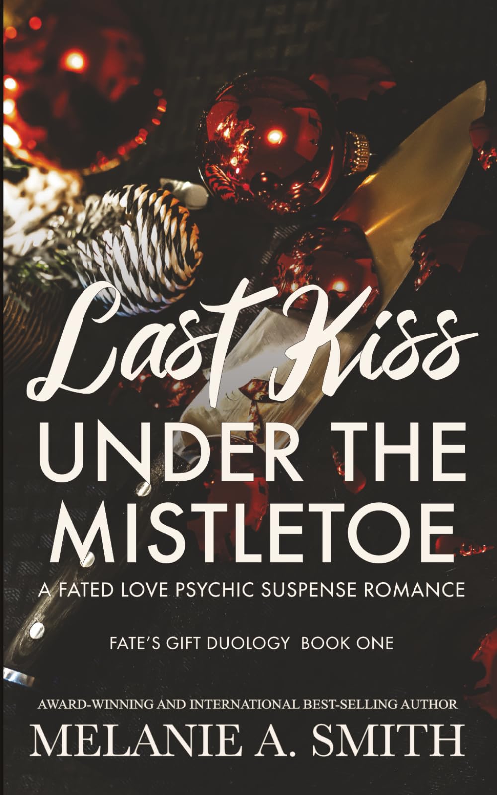 Last Kiss Under the Mistletoe: A Fated Love Psychic Suspense Romance (Fate's Gift)