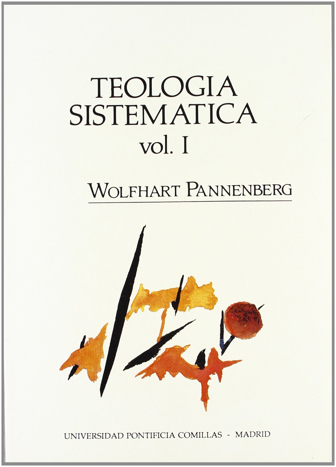 Teologia sistematica - vol. I