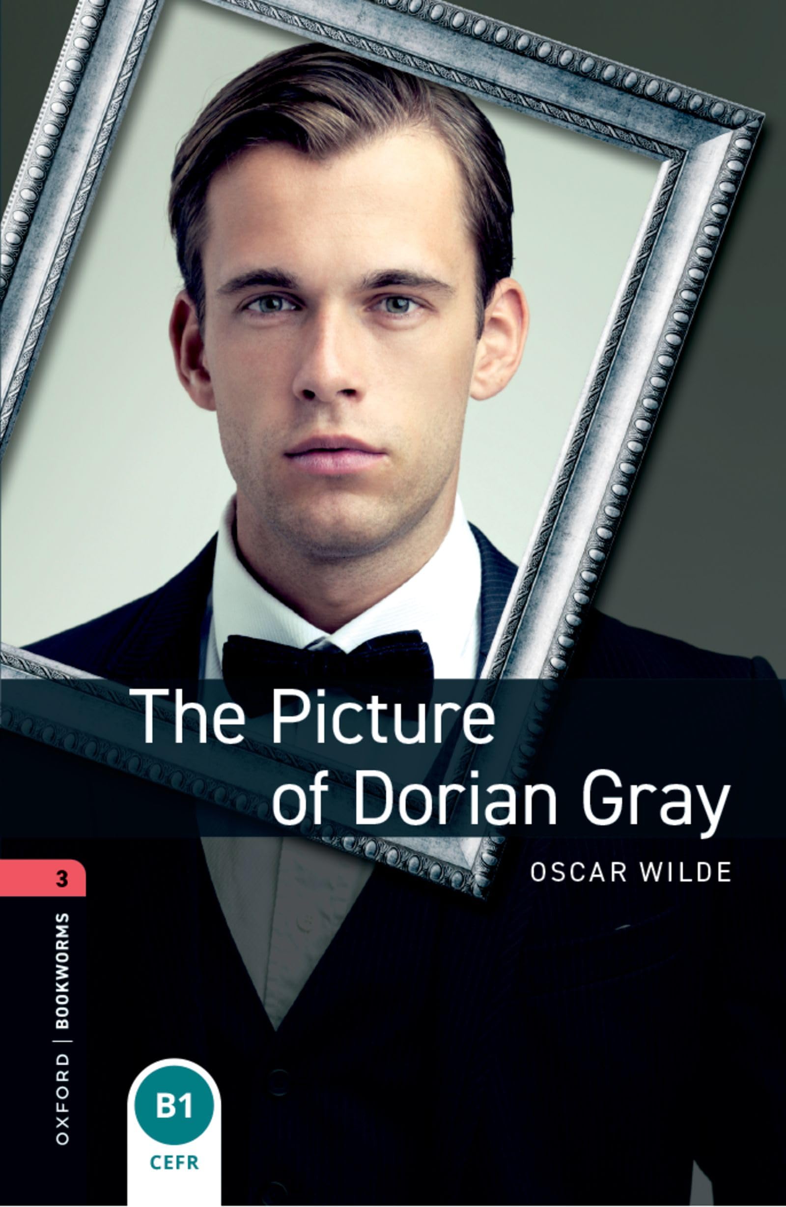 Oxford Bookworms Library: Level 3: The Picture of Dorian Gray: Reader - Stage 3 (1000 headwords)