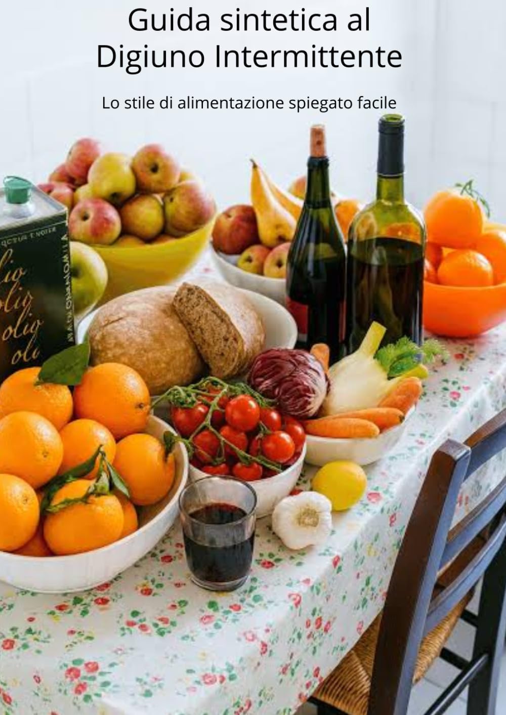 Libro sintetico sul DIGIUNO INTERMITTENTE: Lo stile di alimentazione spiegato facile