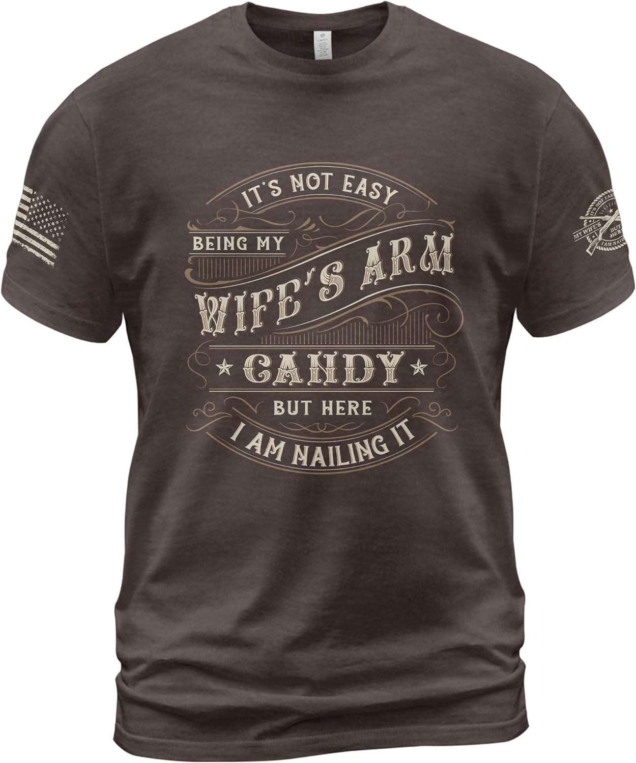 Its Not Easy Being My Wife's Arm Candy Shirt, Funny Husband and Wife Shirts, Wife Arm Candy Tshirt 2