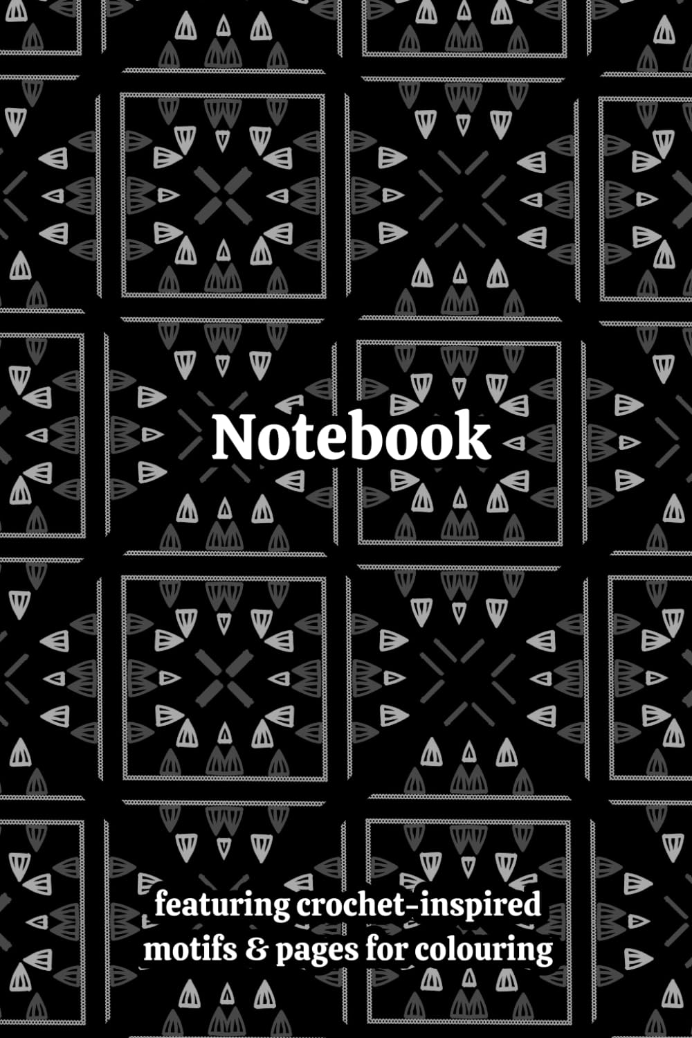 Crochet Granny Themed Activity & Notebook: With Colouring Pages & Yarn Fibre Motifs. An Organiser for Crocheters, Knitters, Yarn Lovers, Crafters & ... Tracking, Sketching and Creative Ideas.
