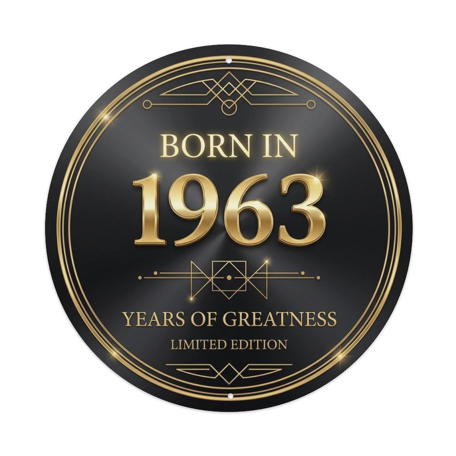 Born In 1963 Years Of Greatness Deco Style Metal Tin Sign