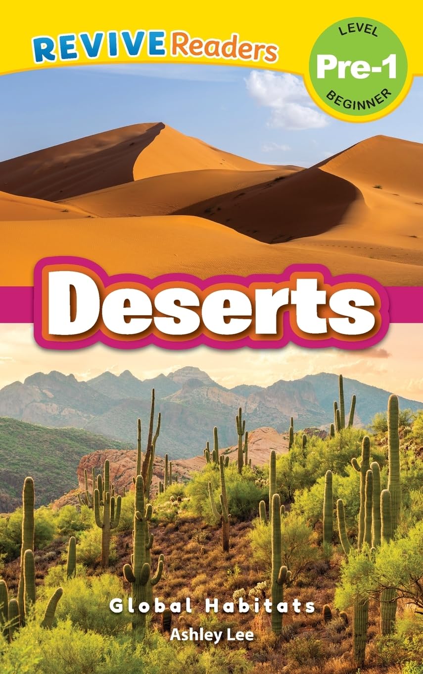 Deserts: Global Habitats (Revive Readers, Level Pre-1) (Global Habitats, Level Pre-1)