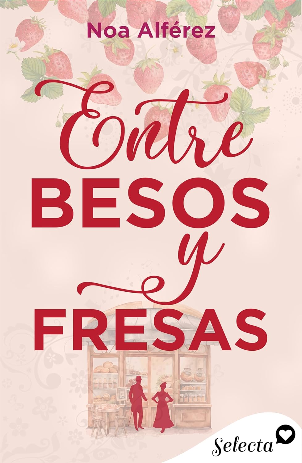 Portada del libro Entre besos y fresas