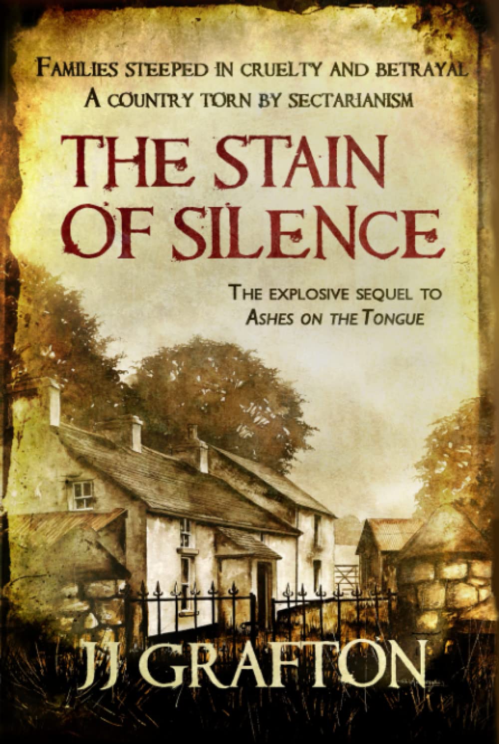 The Stain of Silence: The explosive sequel to Ashes on the Tongue