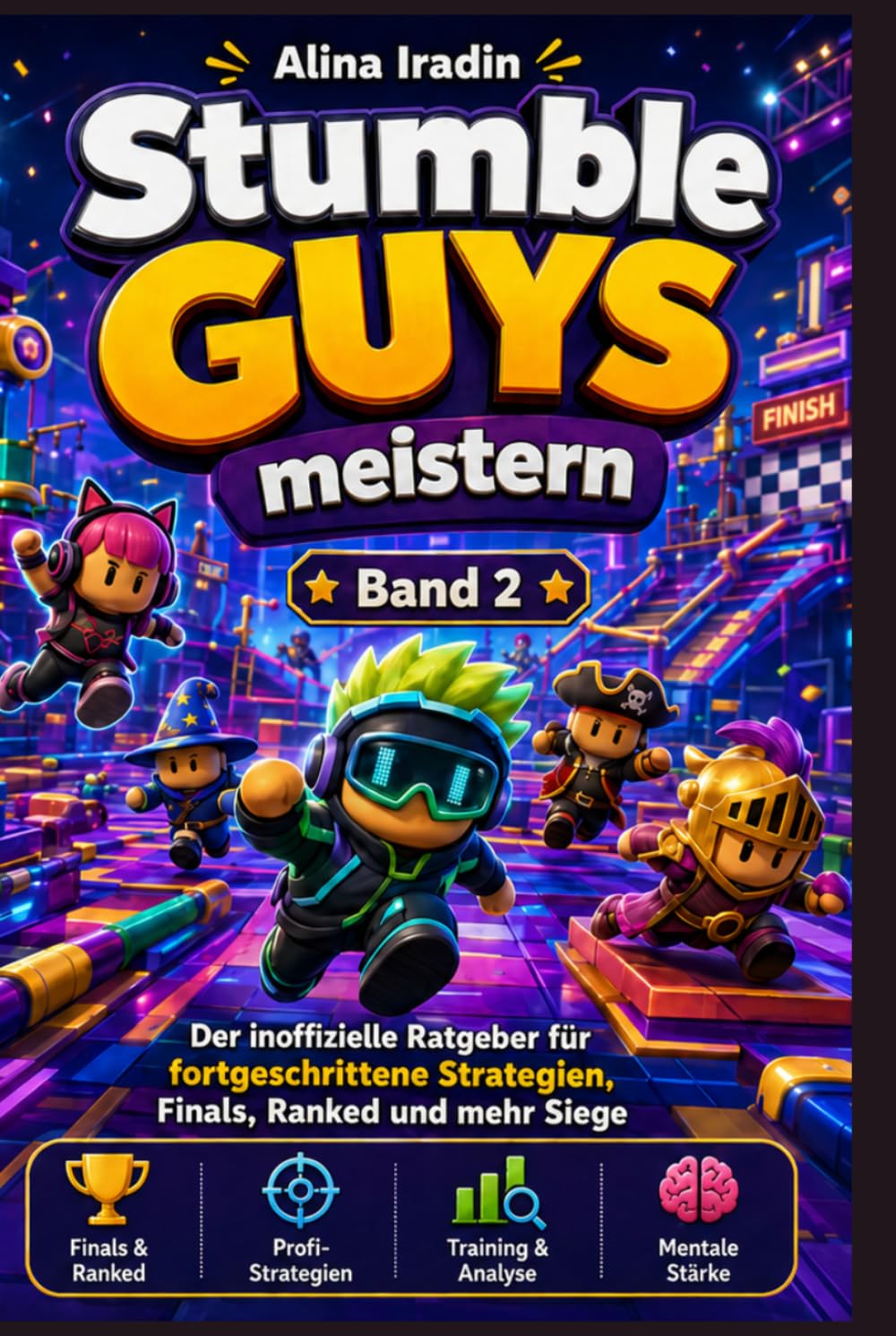 Stumble Guys meistern 2: Der inoffizielle Ratgeber für fortgeschrittene Strategien, Finals, Ranked und mehr Siege