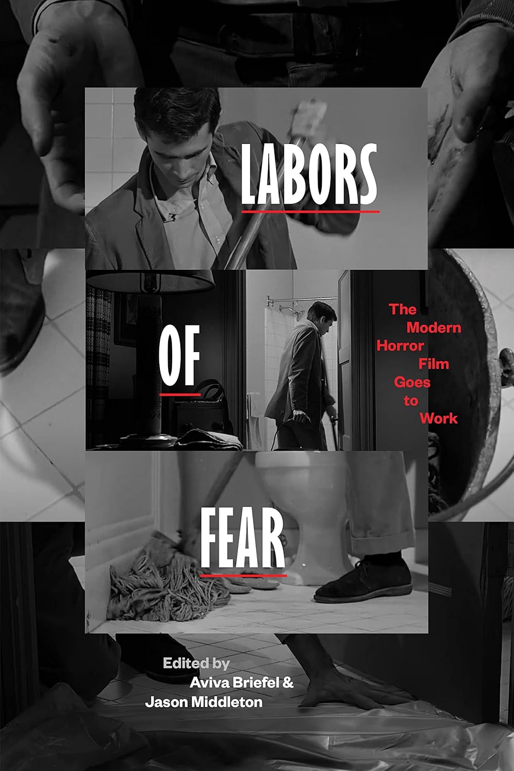 Labors of Fear: The Modern Horror Film Goes to Work      Hardcover – June 20, 2023