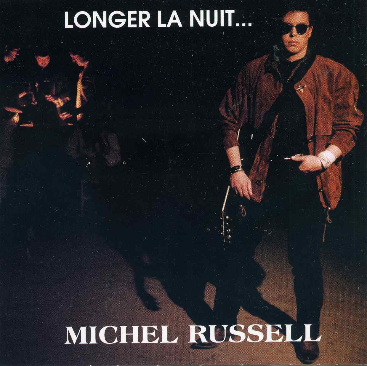 Longer la nuit [Audio CD] Michel Russel