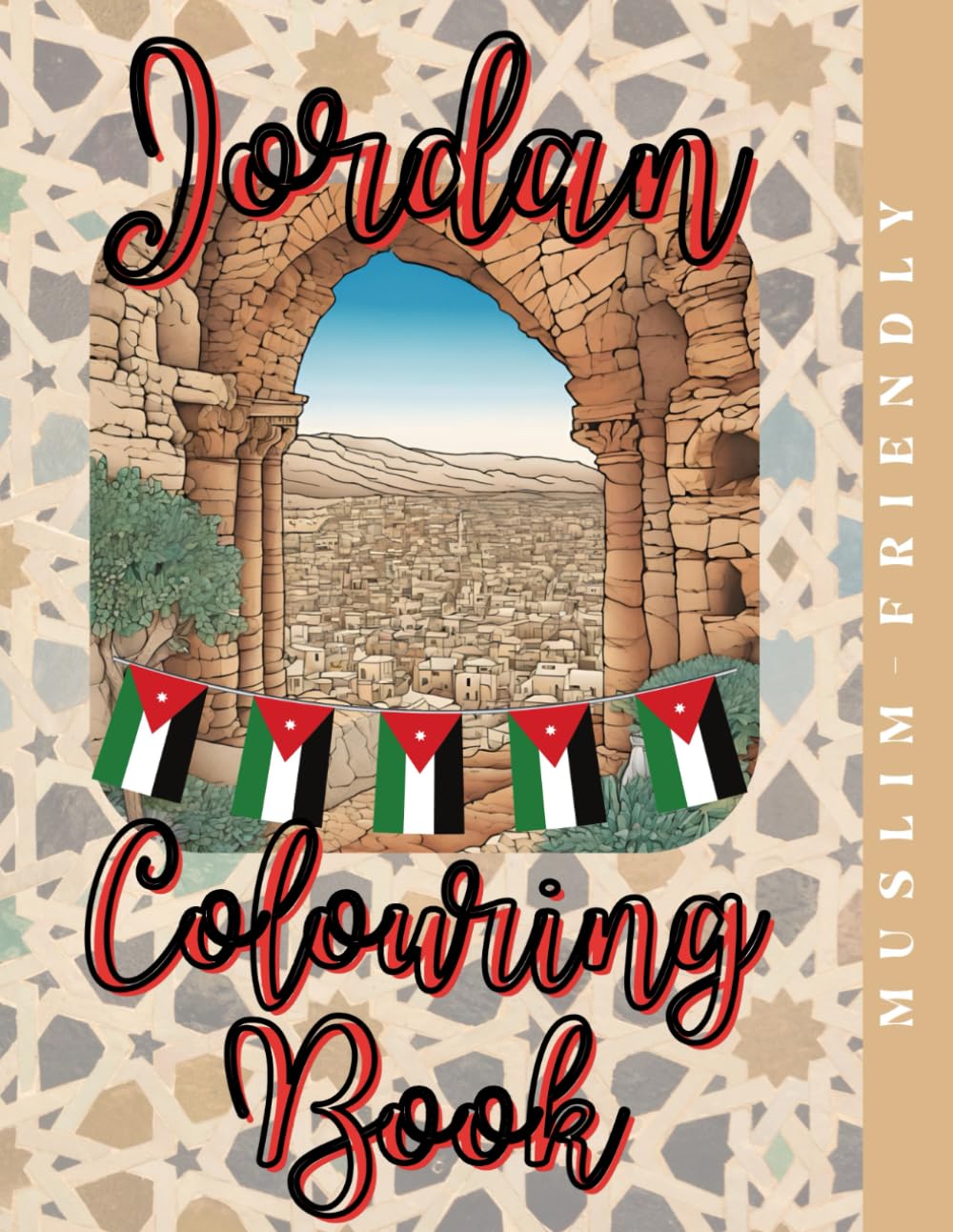 Jordan Colouring Book: Jordan’s Palette: Ancient Lands to Life (Culture & Colour)