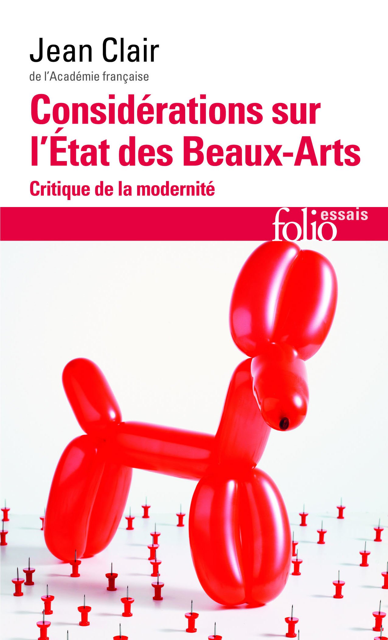 Considérations sur l'État des Beaux-Arts: Critique de la modernité (Folio essais)