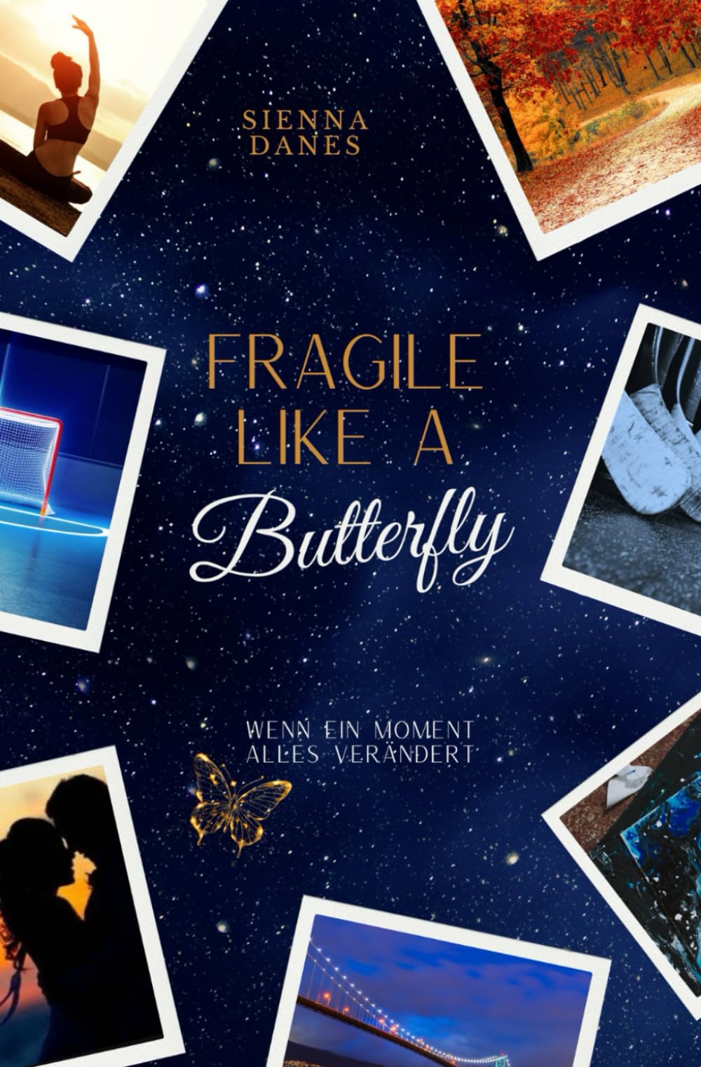 Fragile like a Butterfly: Eishockey-Romance: 1 (Love-and-Ice-Vancouver-Reihe)