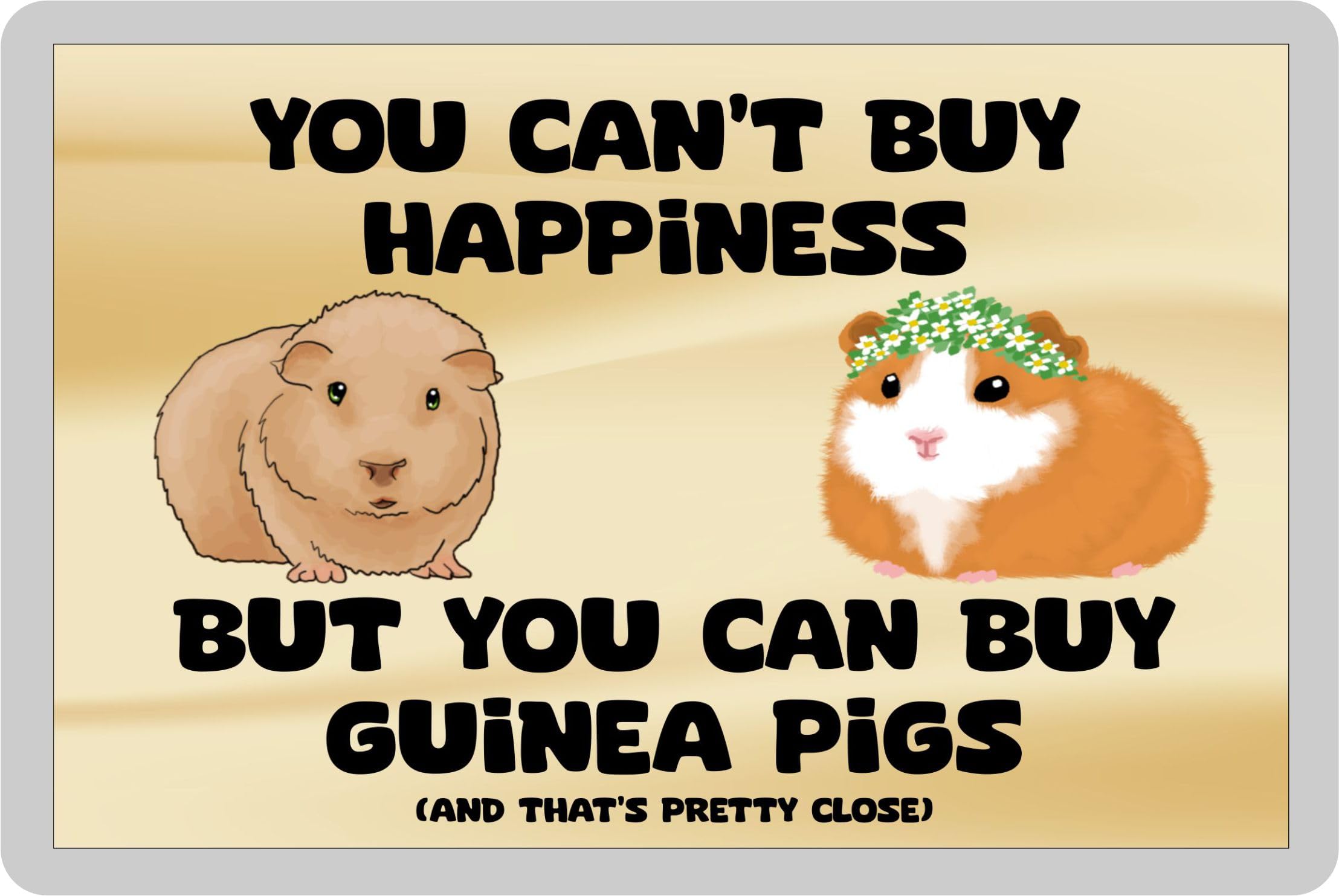 Decalarama White Guinea Pig Fridge Magnet Gift – You Can't Buy Happiness But You Can Buy A* - Fun Cute Novelty Present