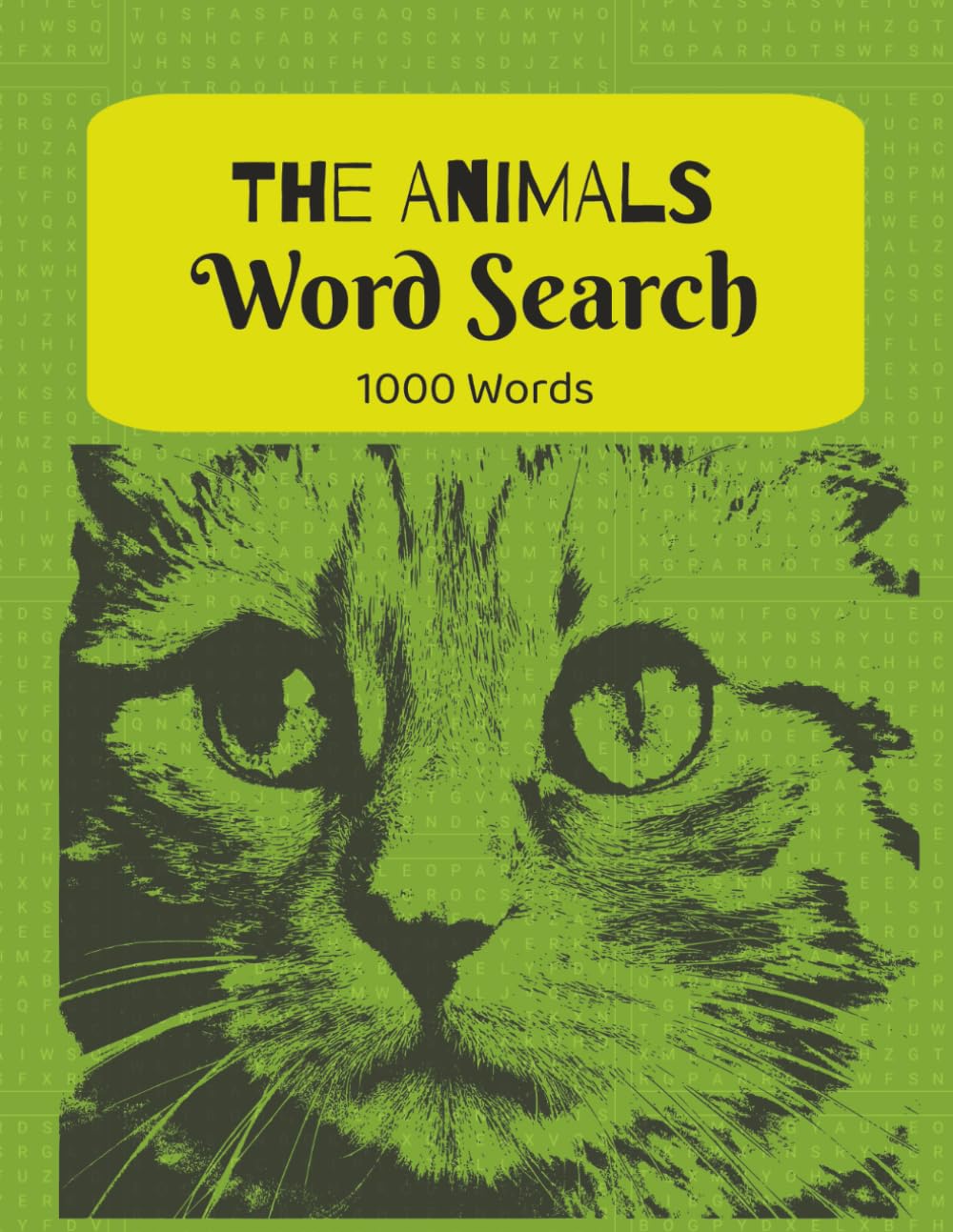 The Animals Word Search: 1000 Words