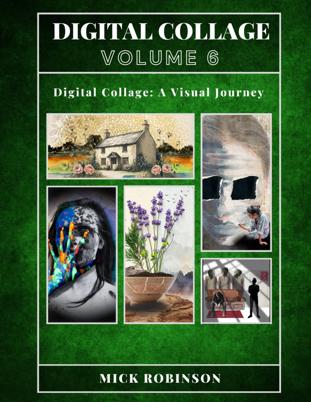 DIGITAL COLLAGE: VOLUME 6
