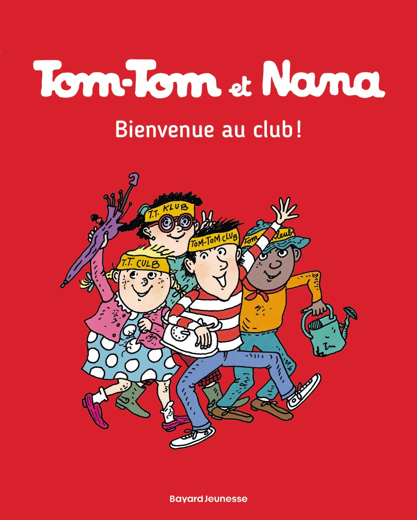 Tom-Tom et Nana, Tome 19: Bienvenue au club !