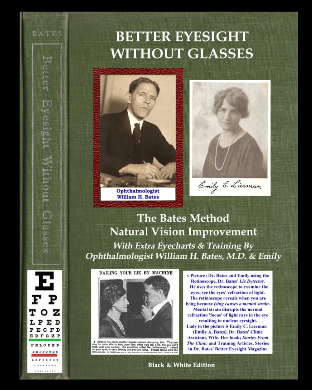 Better Eyesight Without Glasses - The Bates Method - Natural Vision Improvement: With Extra Eyecharts & Training By Ophthalmologist William H. Bates, M.D. & Emily