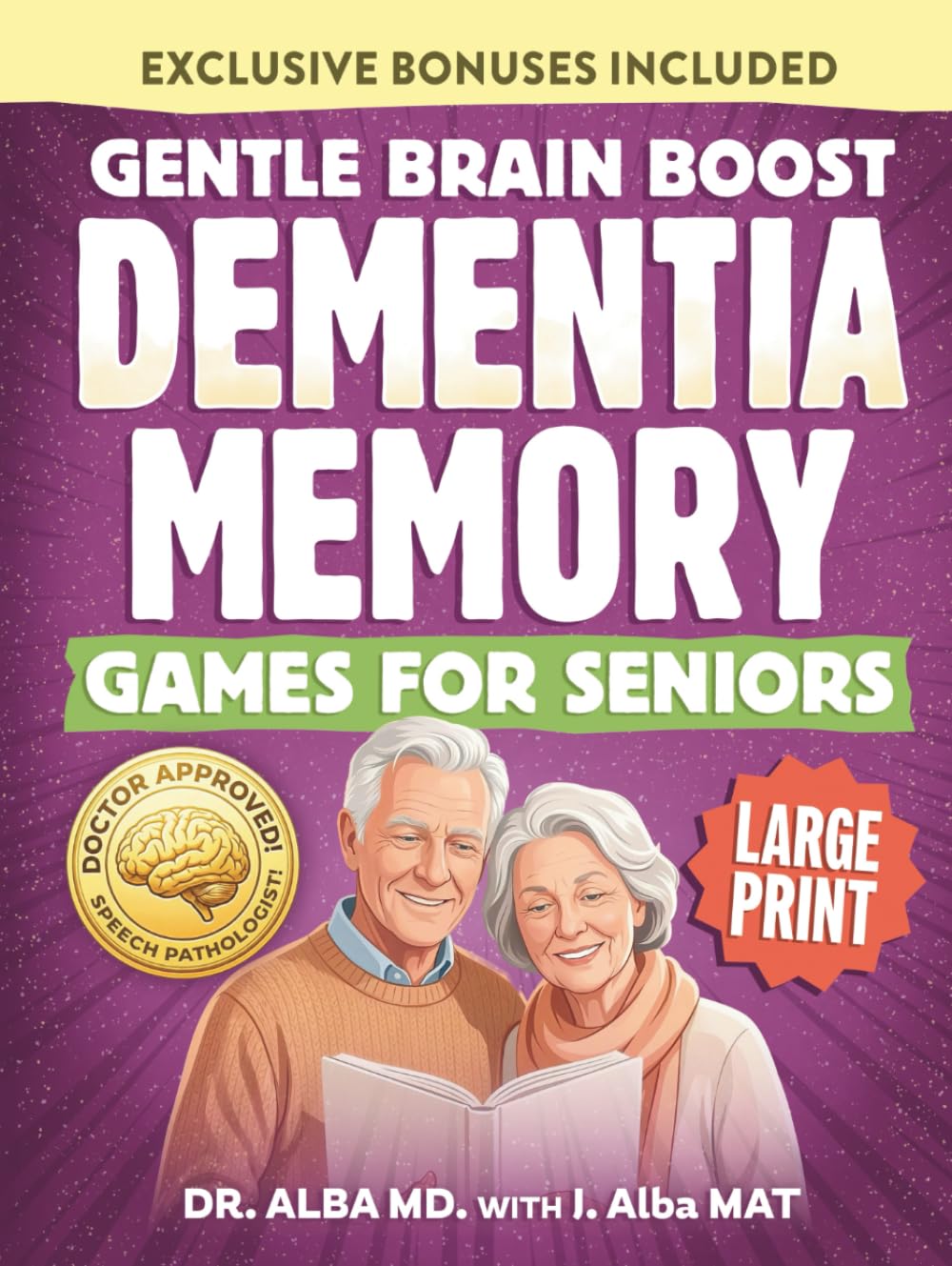 Gentle Brain Boost Dementia Games for Seniors-Easy-Start Large Print Activity Book: Memory Games, Cognitive Exercises & Puzzles for Brain Fog & Alzheimer Care-Simple, Soothing Confidence-Building.