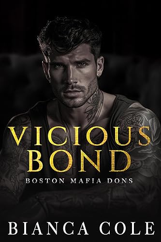Vicious Bond: Eine Dunkle Mafia Romanze (Boston Mafia Dons) (German Edition)