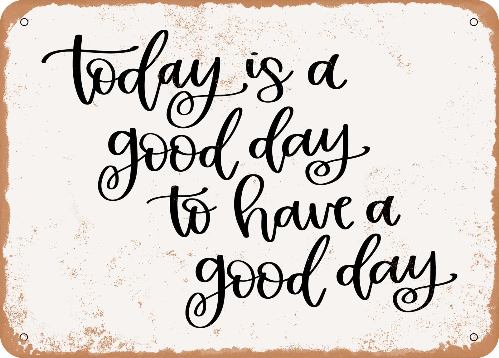 Metal Sign - Good Day - Vintage Look Sign home decor