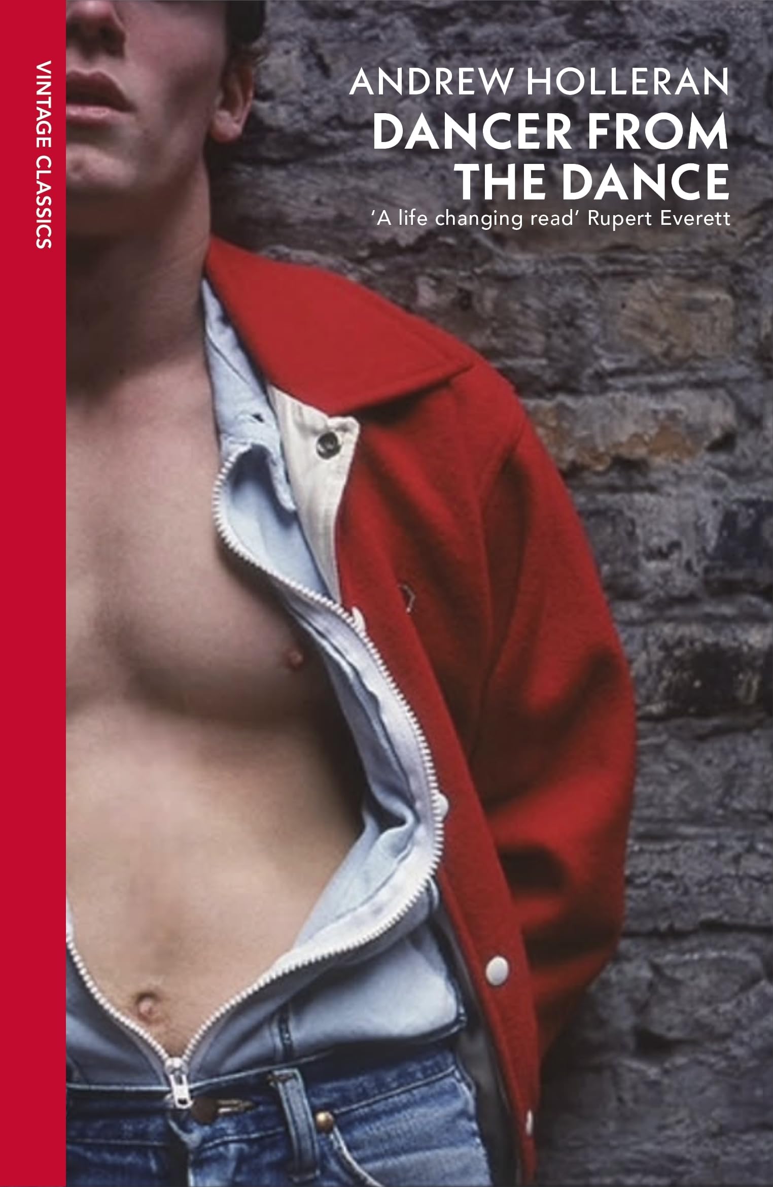 Dancer from the Dance: ‘A life changing read’ Rupert Everett (Ex libris)