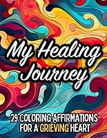 Vista 1 de My Healing Journey 29 Coloring Affirmations for a Grieving Heart