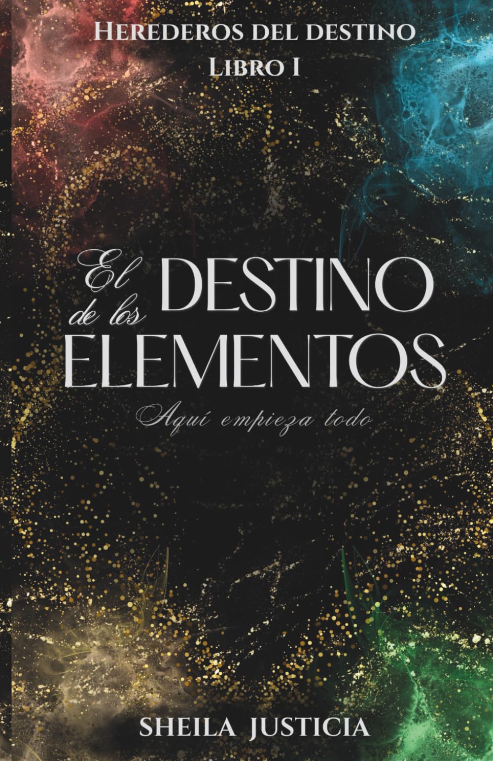 El destino de los elementos (Herederos del destino)