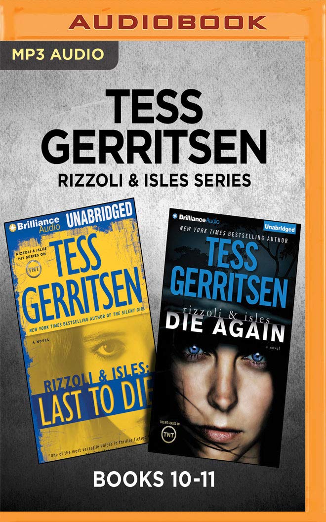 Tess Gerritsen Rizzoli And Isles Bücher Reihenfolge Tess Gerritsen Rizzoli & Isles Series: Books 10-11: Last to Die & Die