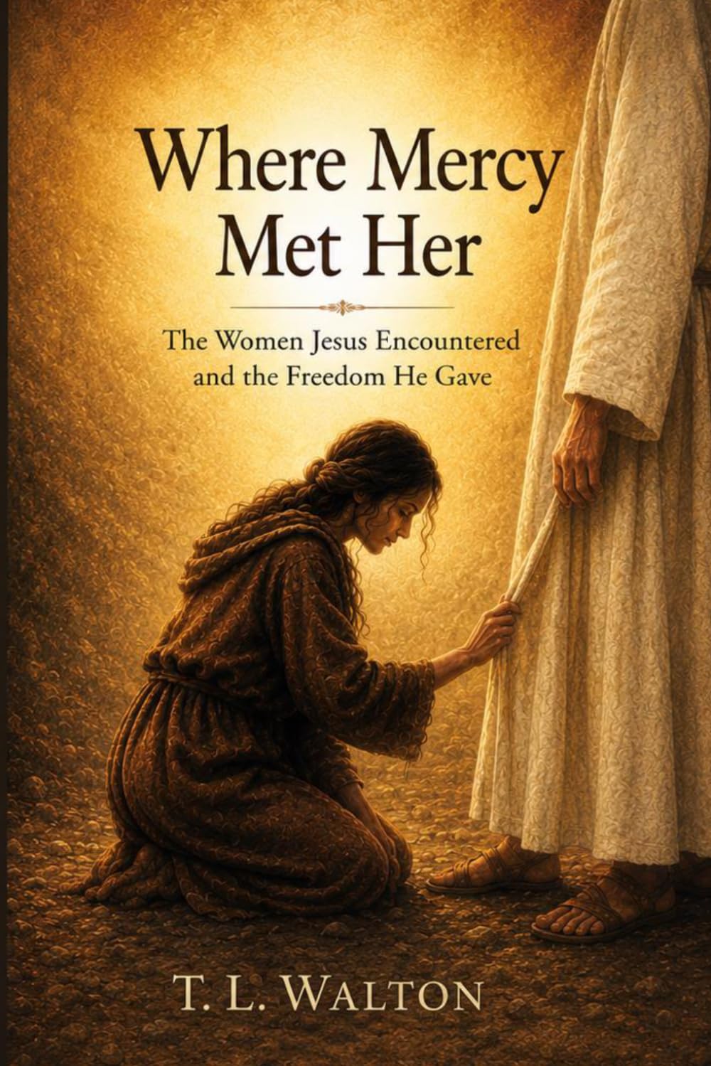 Where Mercy Met Her: A Companion Guide to Echoes of Mercy, Whispers of Love