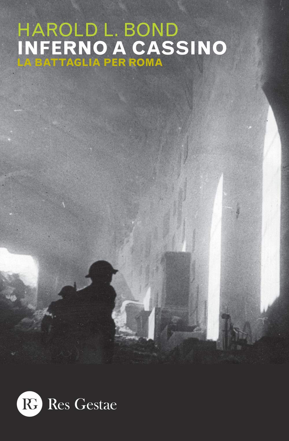 Inferno A Cassino. La Battaglia Per Roma - 4