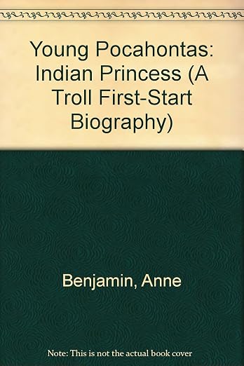Young Pocahontas: Indian Princess (A Troll First-Start Biography ...