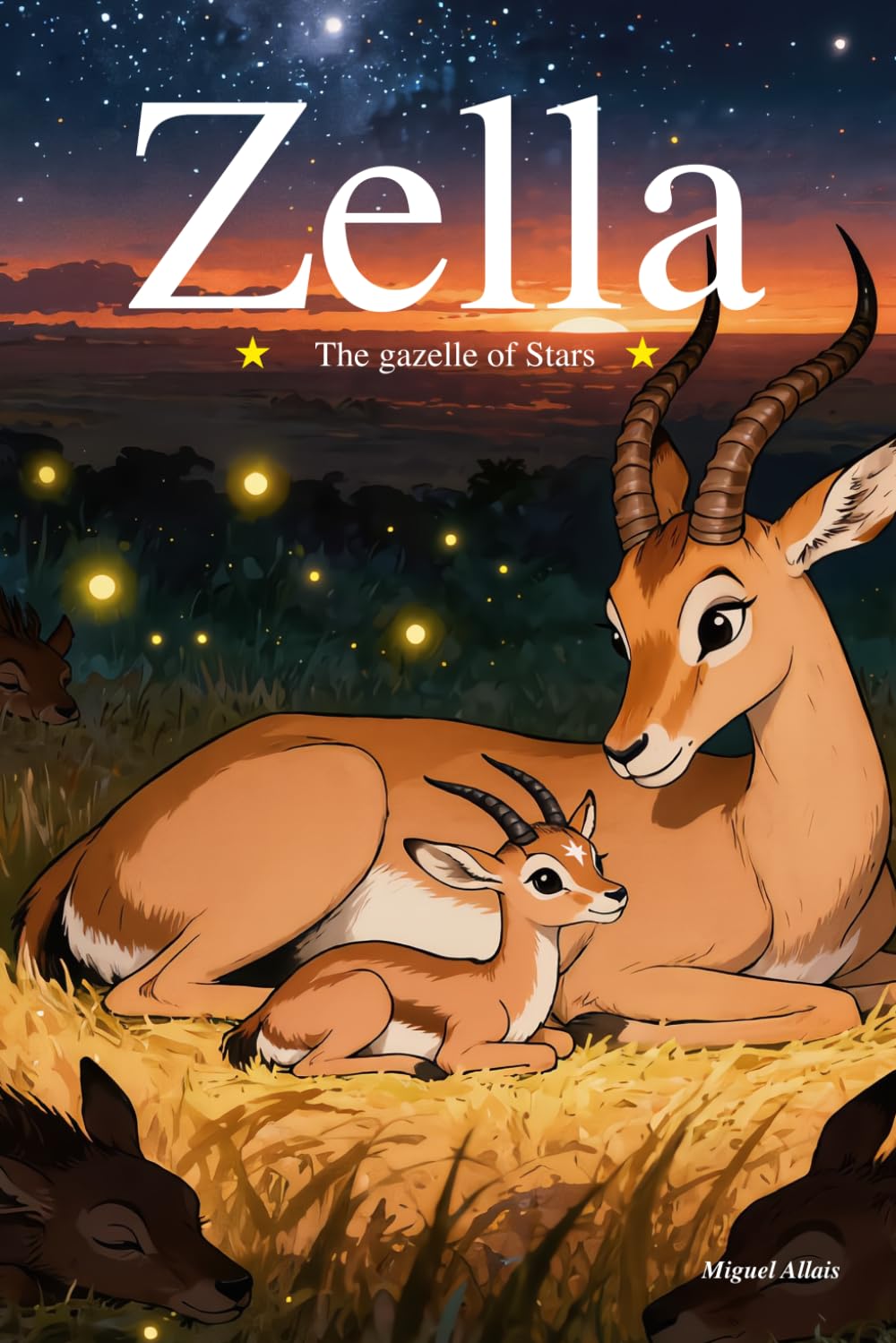 Zella. The gazelle of Stars: book for 5 year old children