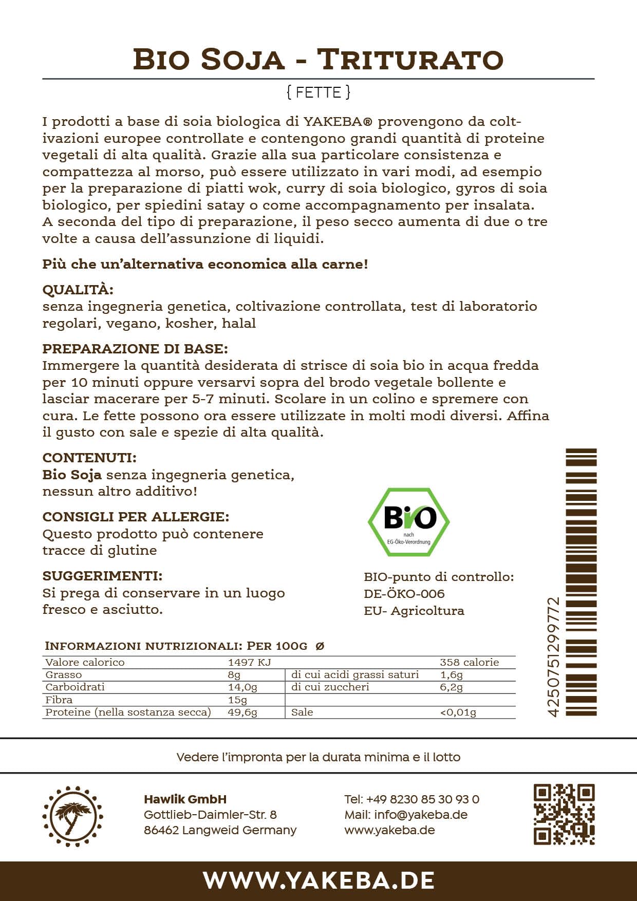Yakeba | Soia biologica | Fette | 500 g | Senza OGM | Qualità biologica I Coltivazione europea | Perfetto sostituto della carne | Proteine della soia | Nelle salse, con i noodles e molto altro
