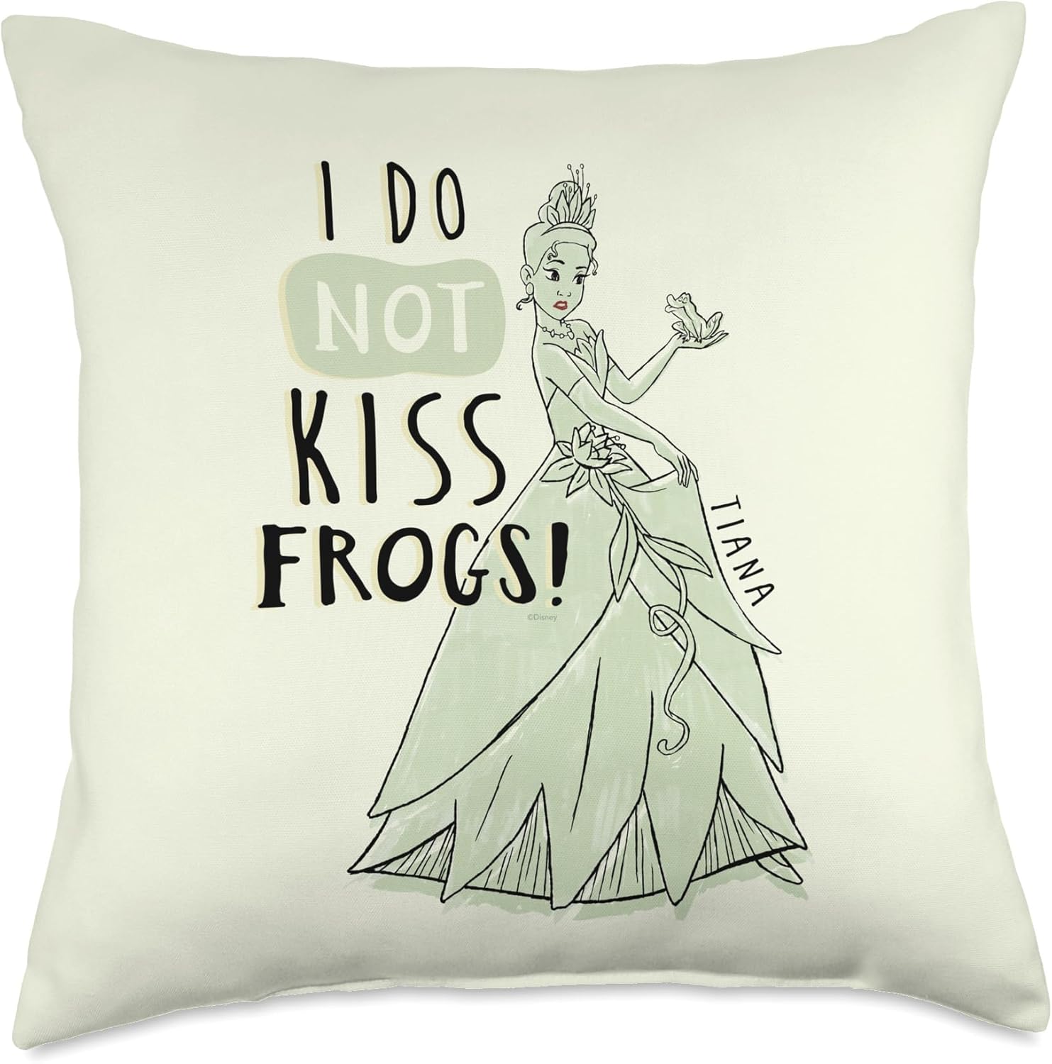 Disney Princess Tiana I Do Not Kiss Frogs Throw Pillow