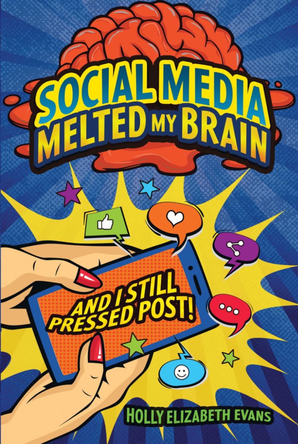 Social Media Melted My Brain...And I Still Pressed Post
