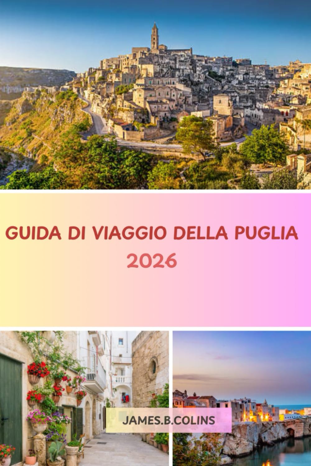 PUGLIA Guida di Viaggio 2026