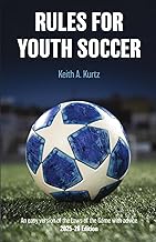 Rules for Youth Soccer: An easy version of the Laws of the Game with advice 2025-26 Edition