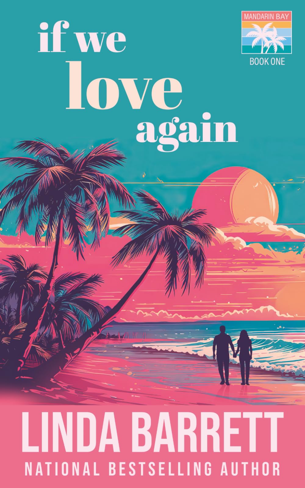 If We Love Again (Mandarin Bay)