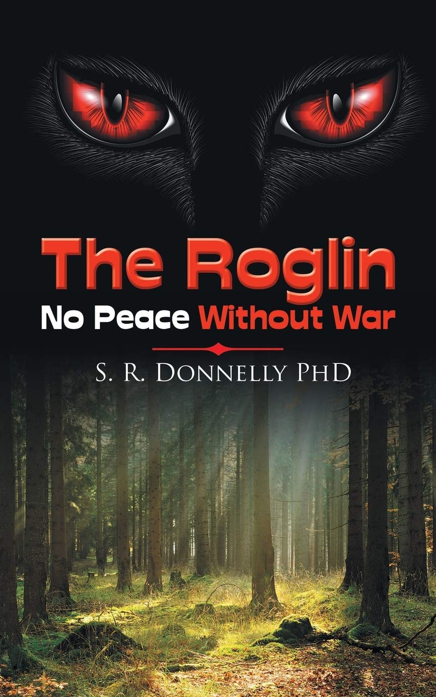 The Roglin: No Peace Without War