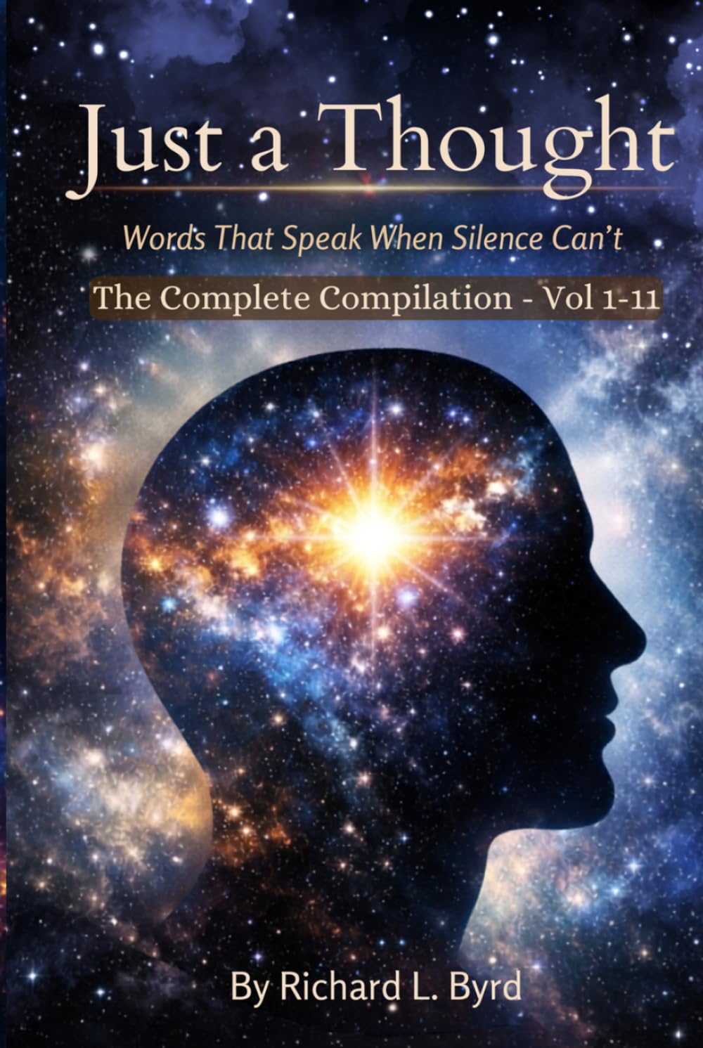 JUST A THOUGHT: The Complete Collection — Volumes 1 to 11