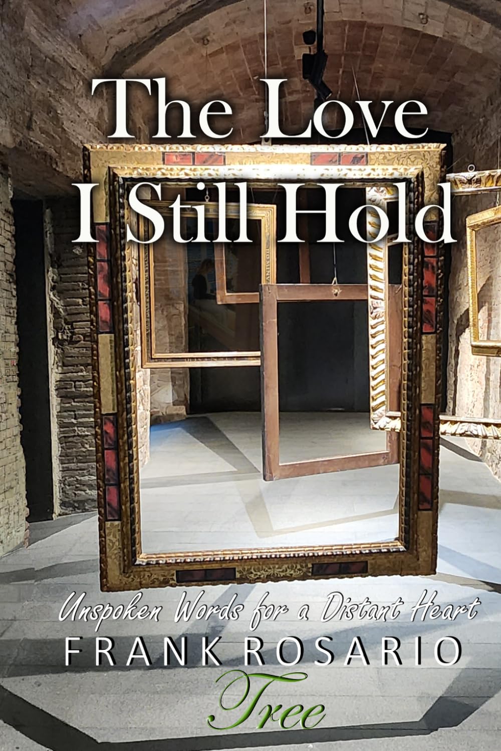 The Love I Still Hold: Unspoken Words for a Distant Heart