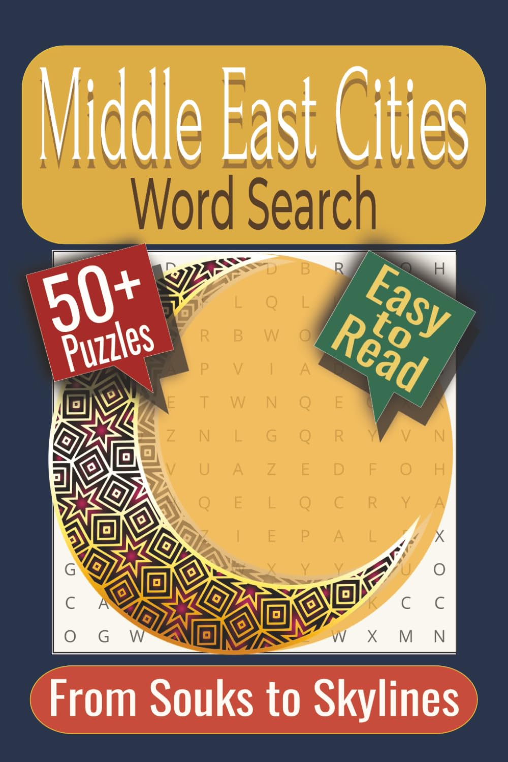 Middle East Cities Word Search Puzzle Book: Puzzles featuring Middle Eastern Cities, Major Capitals, Regional Towns
