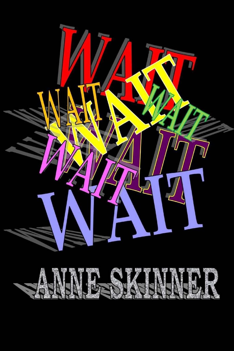 Wait: When God Tells You to Wait