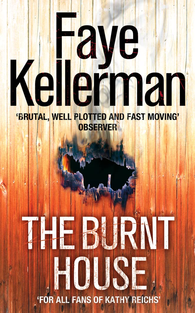 THE BURNT HOUSE: Book 16 (Peter Decker and Rina Lazarus Series)