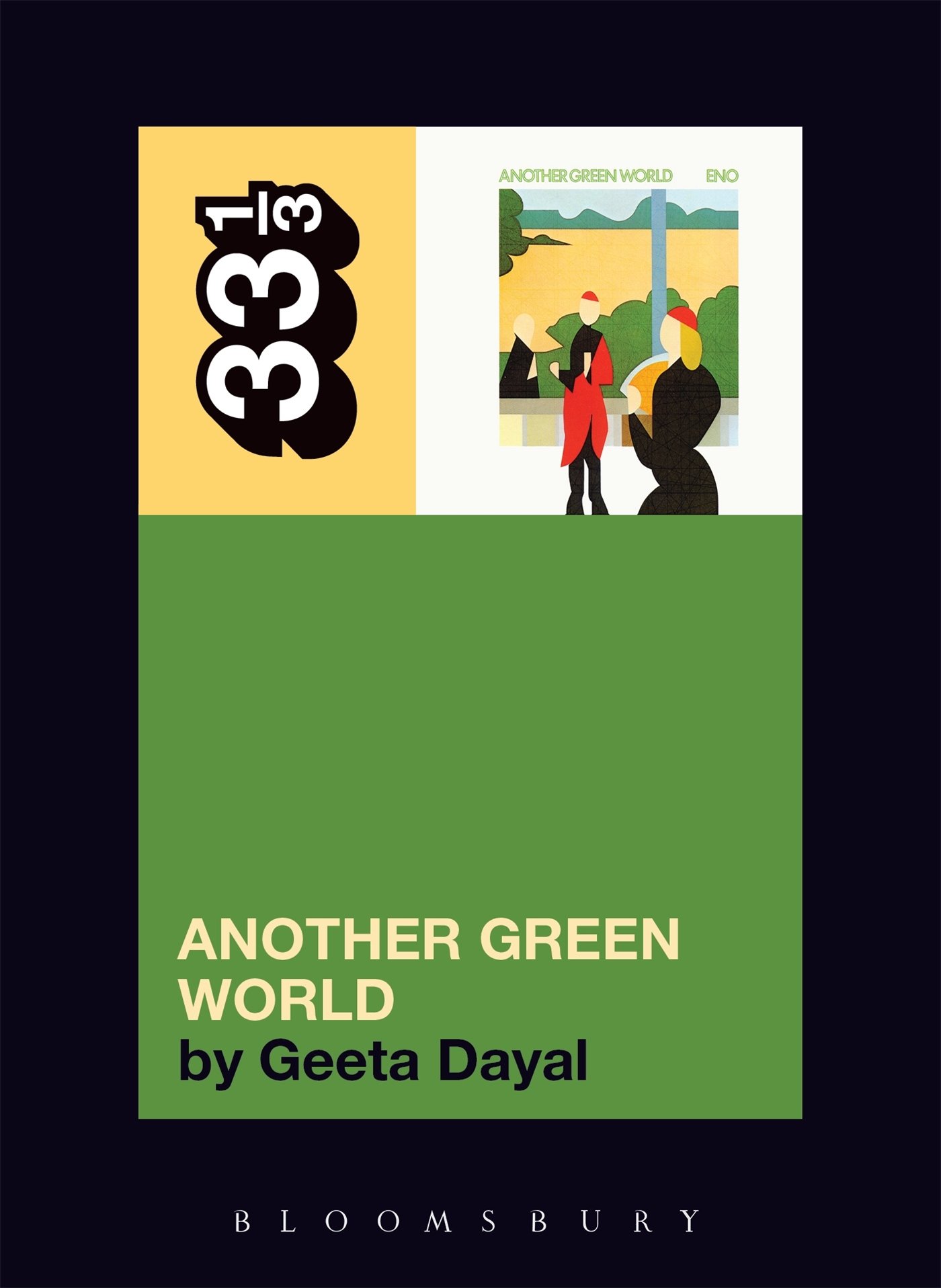 Brian Eno's Another Green World (33 1/3) : Geeta Dayal