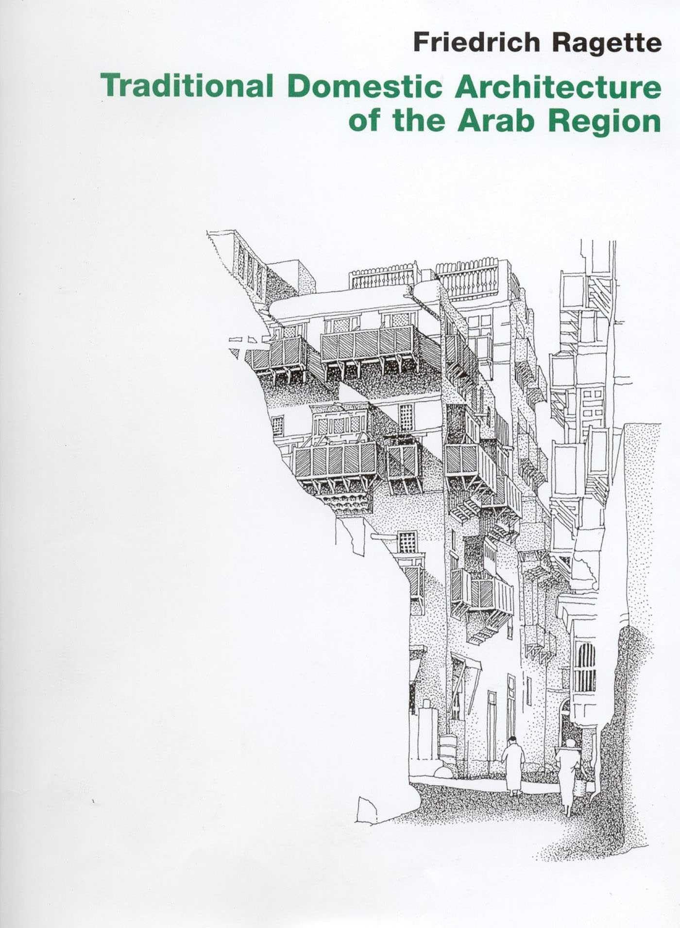 Traditional Domestic Architecture of the Arab Region Hardcover – Illustrated, 20 April 2003