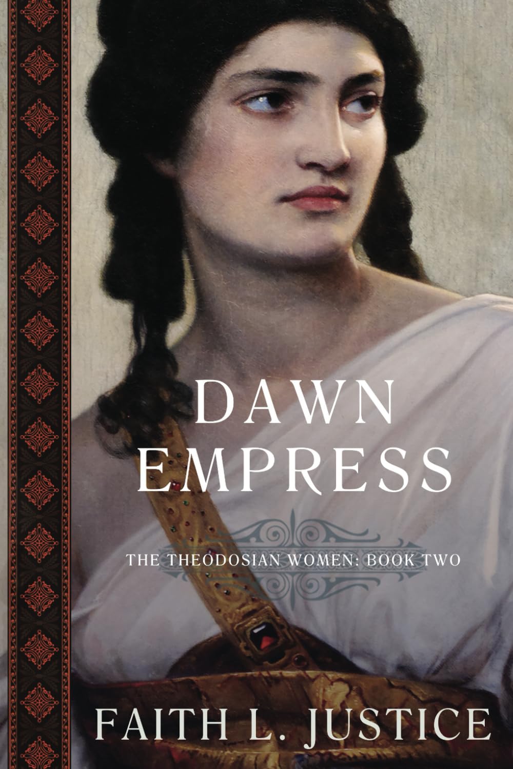 Dawn Empress: A Novel of Imperial Rome (Theodosian Women)