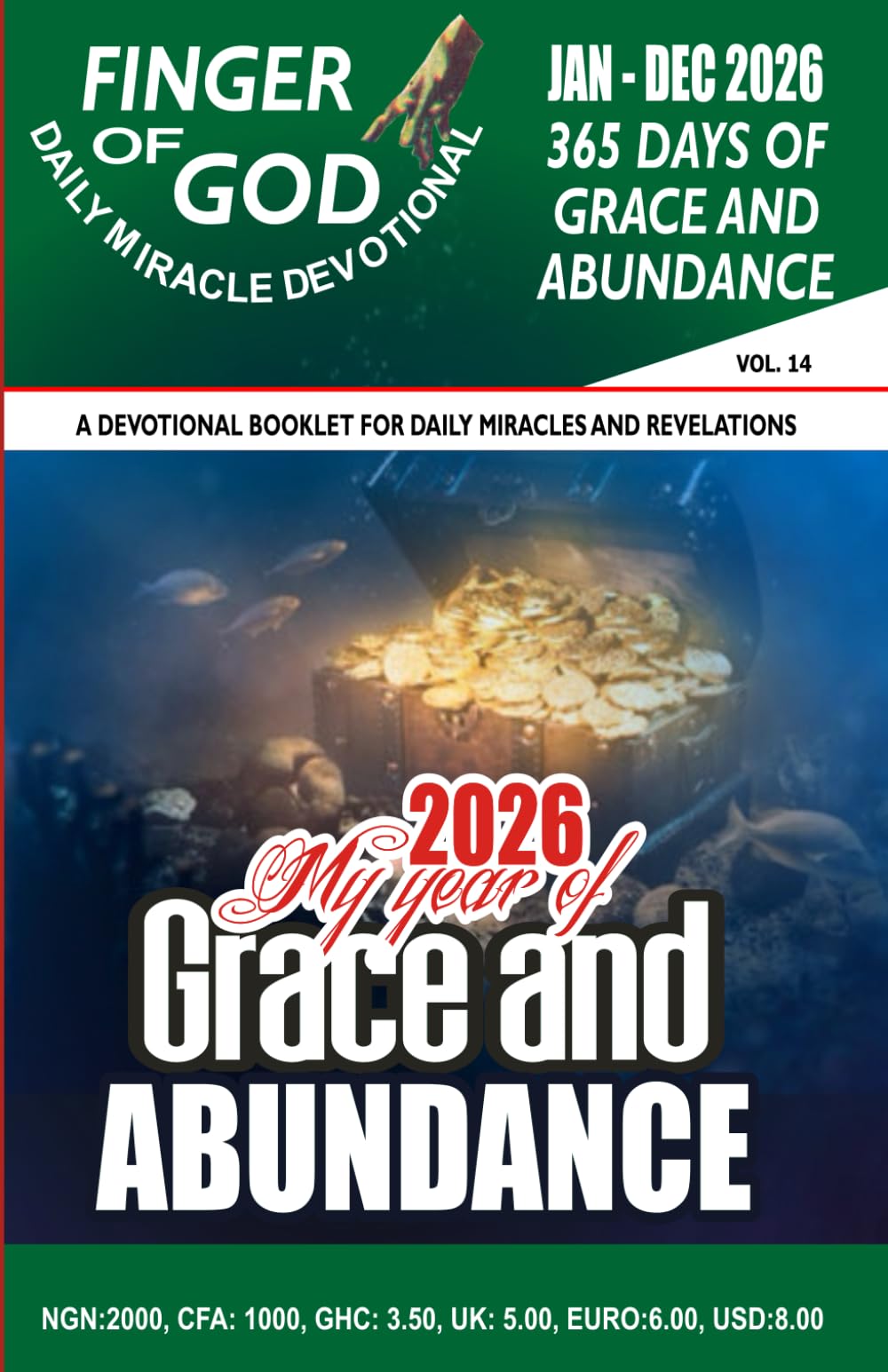 FINGER OF GOD DAILY MIRACLE DEVOTIONAL: This Year shall End in Praise and Glory