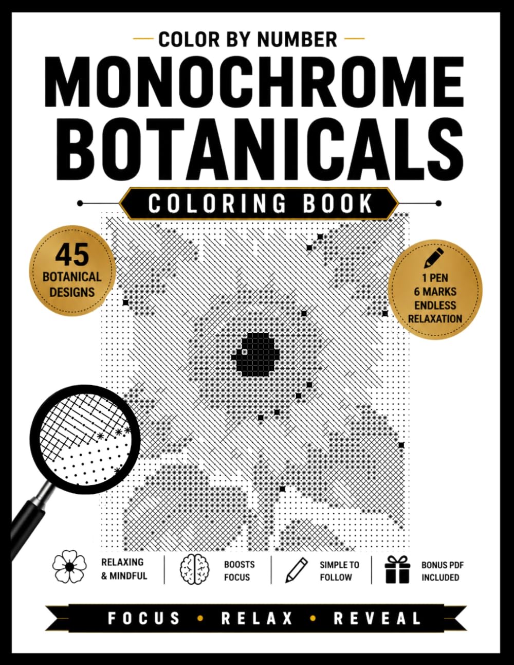 Color by number - monochrome botanicals coloring book : One Pen • Botanical drawing • 45 Beautiful Botanical Mysteries to Reveal .